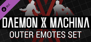 DAEMON X MACHINA - Outer Emotes Set