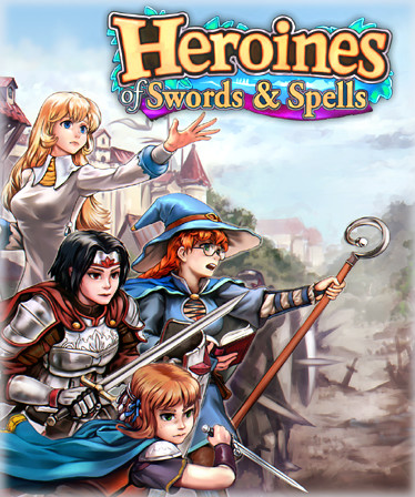 Heroines of Swords & Spells