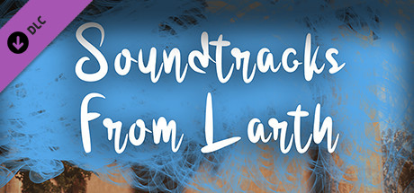 Soundtracks From Larth banner image