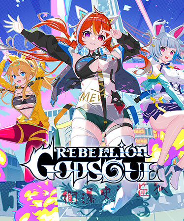 Rebellion GODSOUL: Awakening