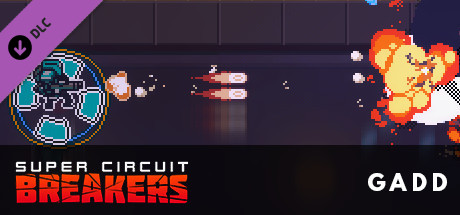 SUPER CIRCUIT BREAKERS - GADD banner image