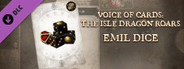 Voice of Cards: The Isle Dragon Roars Emil Dice