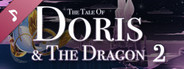 The Tale Of Doris And The Dragon - Episode 2 Soundtrack