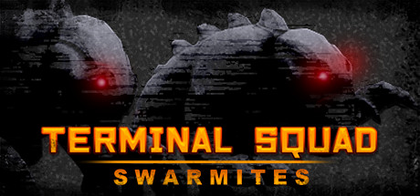 Terminal squad: Swarmites Cover Image