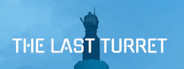 The Last Turret