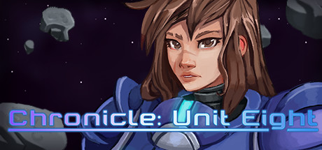 Chronicle Unit Eight On Steam