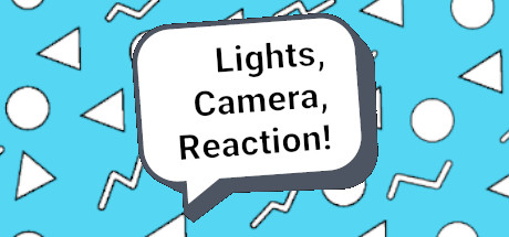 Lights, Camera, Reaction! Cover Image