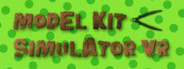 Model Kit Simulator VR