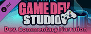 Game Dev Studio Developer Commentary Narration