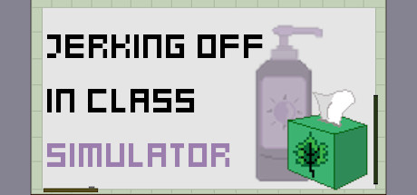 Image for Jerking Off In Class Simulator