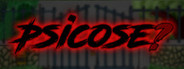 Psicose?