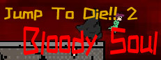Jump To Die 2 - Bloody Soul