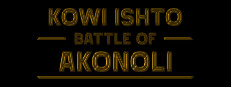Kowi Ishto: Battle of Akonoli