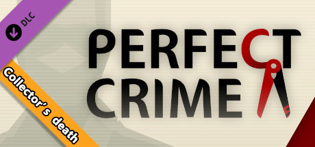 Perfect Crime - Collector's death thumbnail