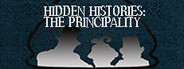 Hidden Histories: The Principality