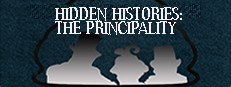 Hidden Histories: The Principality