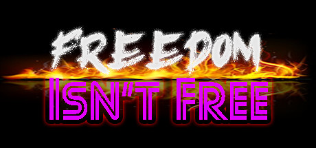 Freedom Isn't Free 资本之乱 banner