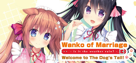 Wanko of Marriage ~Welcome to The Dog's Tail!~ title image