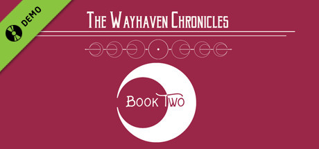 Wayhaven Chronicles: Book Two Demo banner