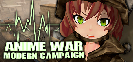 ANIME WAR — Modern Campaign header image