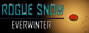 Rogue Snow: Everwinter