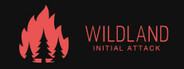 WILDLAND: Initial Attack