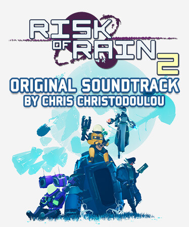 Risk of Rain 2 Soundtrack