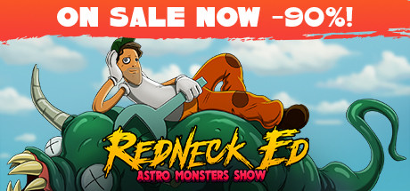 Redneck Ed: Astro Monsters Show