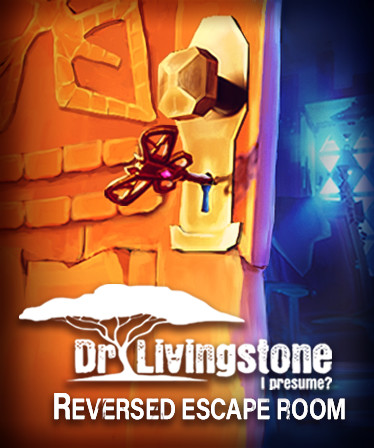 Dr Livingstone, I Presume? Reversed Escape Room