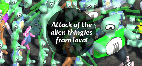 Attack of the alien thingies from lava! Cover Image