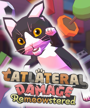 Catlateral Damage: Remeowstered