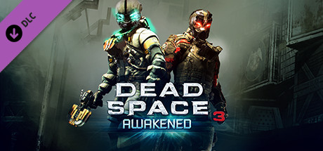 Dead Space? 3 Awakened