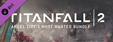 Buy Titanfall™ 2: Angel City's Most Wanted Bundle