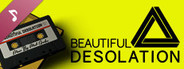 BEAUTIFUL DESOLATION Soundtrack