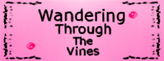 Wandering Through The Vines