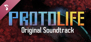 Protolife Soundtrack