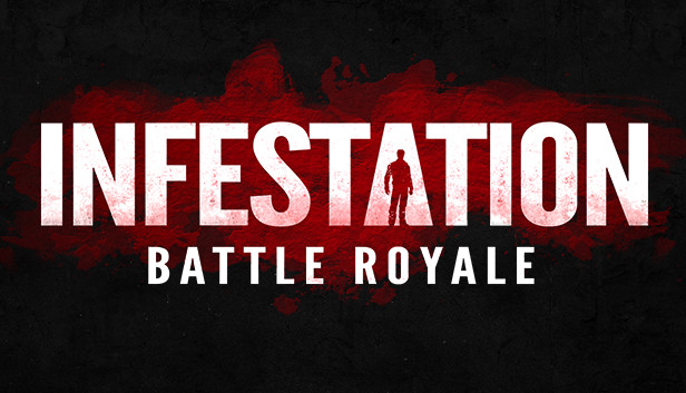 Infestation: Battle Royale on Steam