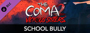 The Coma 2: Vicious Sisters DLC - Mina - School Bully Skin