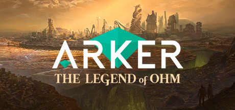 Arker: The legend of Ohm Cover Image