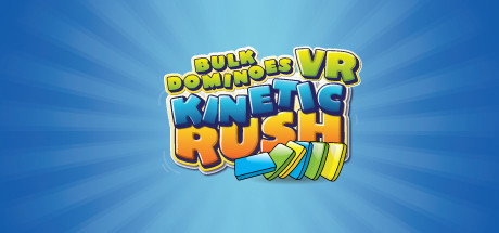 Bulk Dominoes VR: Kinetic Rush steam charts