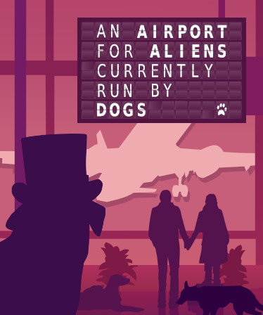 An Airport for Aliens Currently Run by Dogs