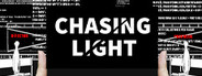 Chasing Light