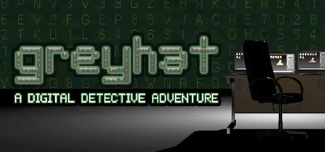 Greyhat - A Digital Detective Adventure technical specifications for laptop