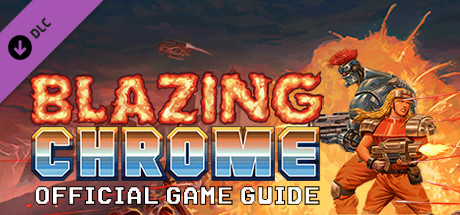 Blazing Chrome - Official Game Guide banner