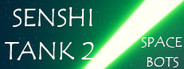 Senshi Tank 2: Space Bots