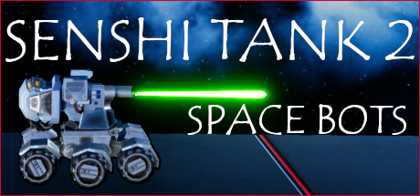 Senshi Tank 2: Space Bots banner image