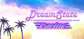 Dreamstate Racing