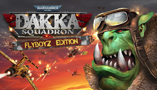 Save 50% on Warhammer 40,000: Dakka Squadron - Flyboyz Edition on Steam