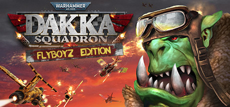 Warhammer 40,000: Dakka Squadron - Flyboyz Edition header image
