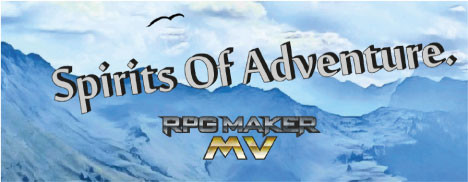 RPG Maker MV - Spirits of Adventure #0